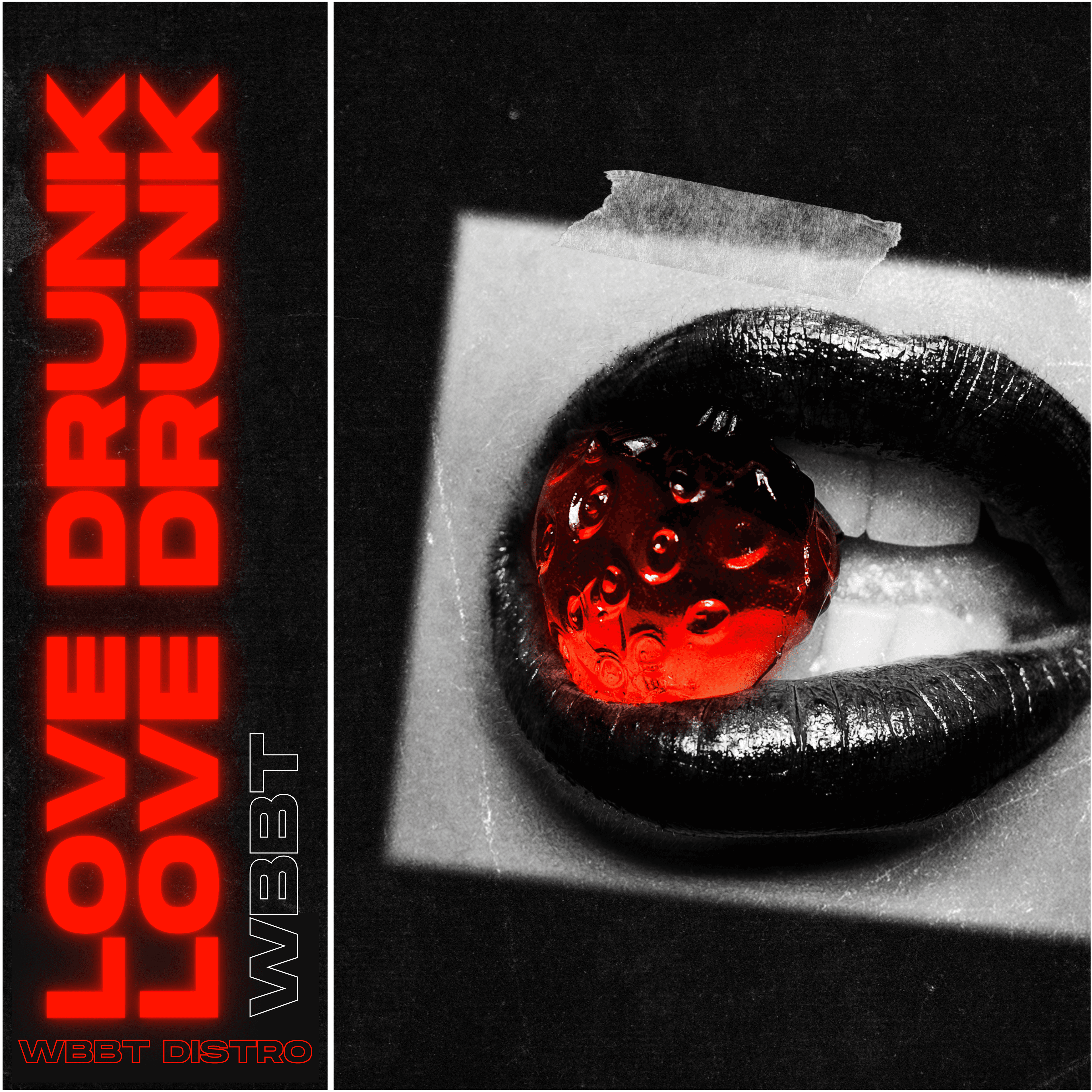 Love Drunk by WBBT